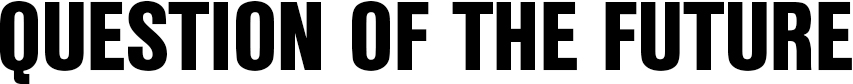 Question Of The Future